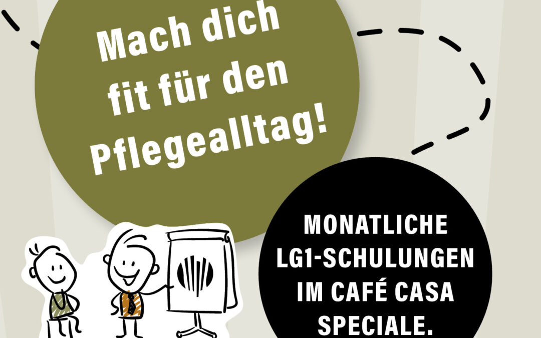 LG1-Schulung: Fachwissen erweitern – Monatliche Weiterbildung für Pflegekräfte und Unternehmen